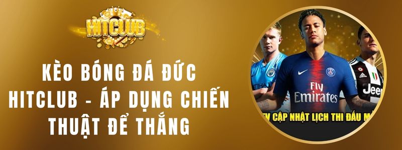 Kèo Bóng Đá Đức HITCLUB